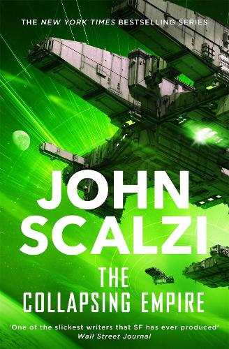 The Collapsing Empire - The Interdependency (Paperback)