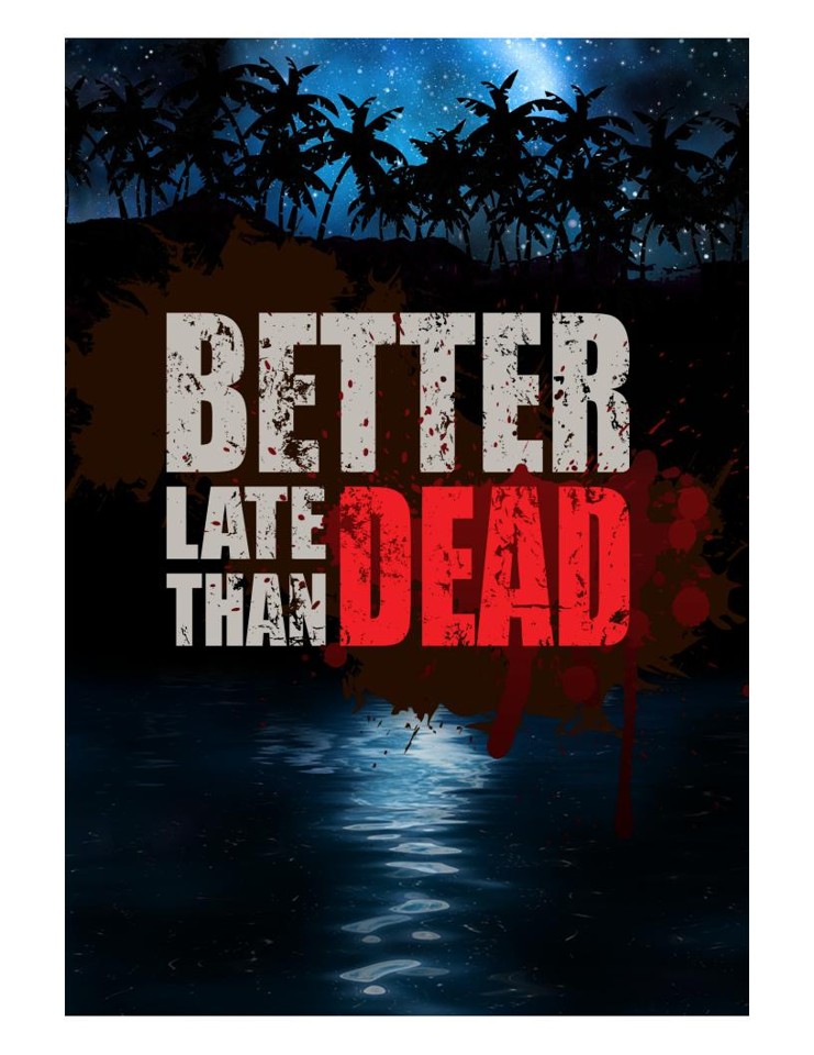 Better late than DEAD- PC
