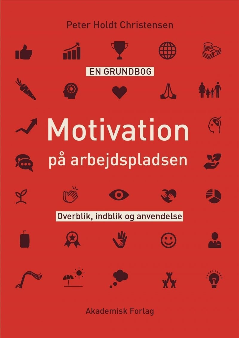 Motivation På Arbejdspladsen - Peter Holdt Christensen - Bog