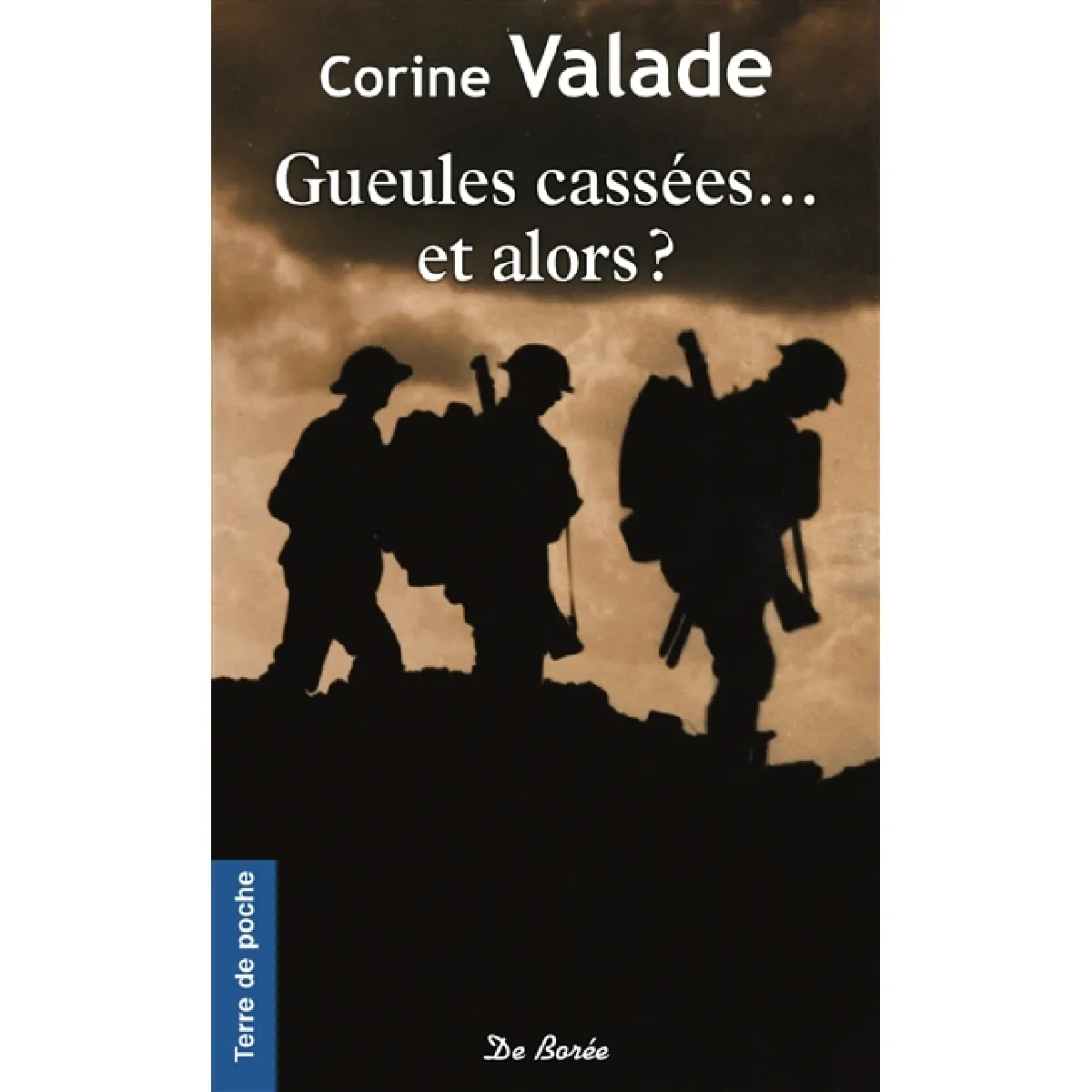 Gueules cassées... et alors ? · Occasion