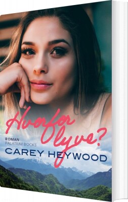 Hvorfor Lyve? - Carey Heywood - Bog