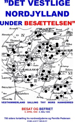 Det Vestlige Nordjylland Under Besættelsen - Pernille Pedersen - Bog