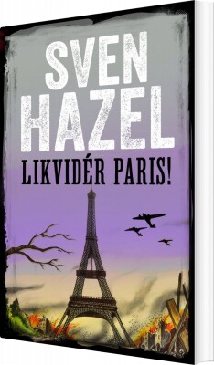 Likvidér Paris - Sven Hazel - Bog
