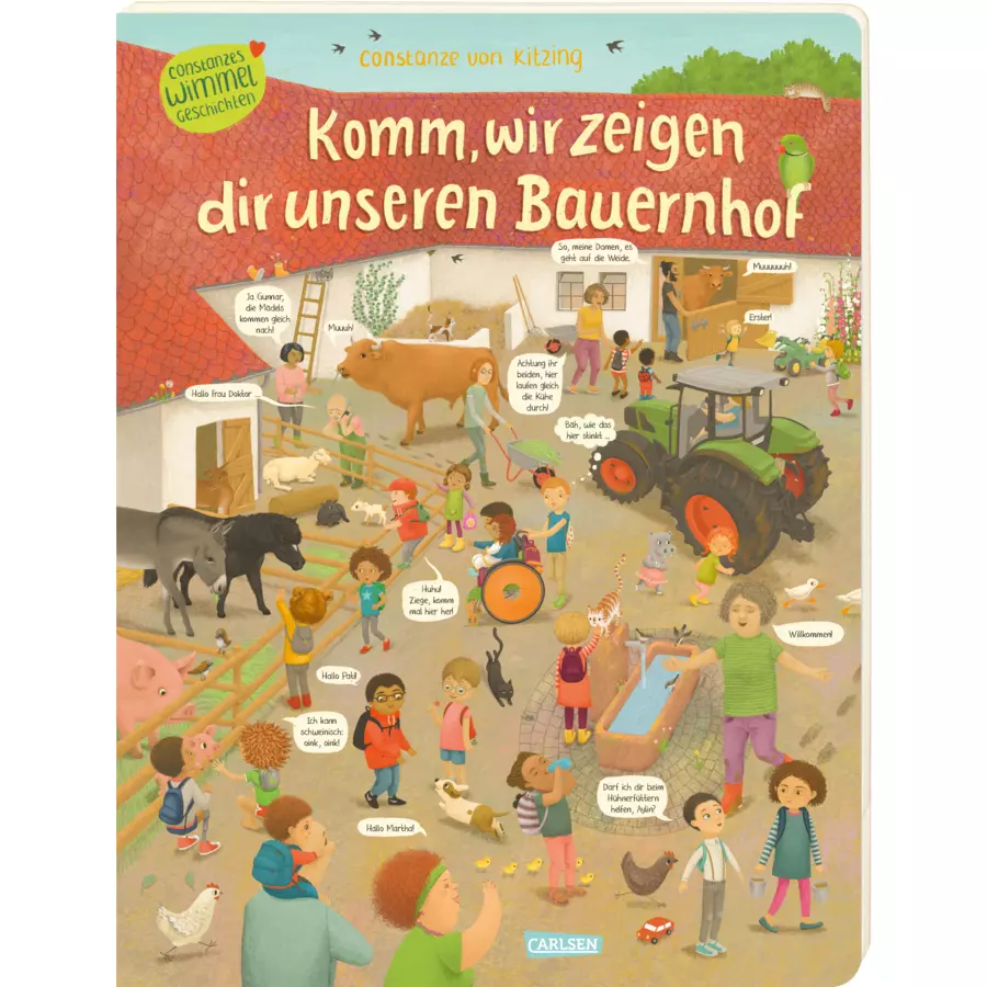 Carlsen Komm, wir zeigen dir unseren Bauernhof (Constanze von Kitzings Wimmelgeschichten 3)