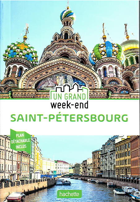 HACHETTE - UN GRAND WEEK END A SAINT PETERSBOURG