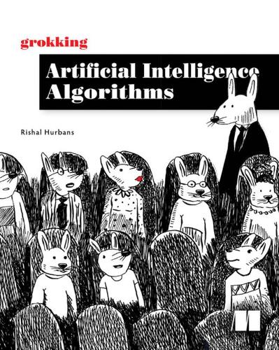 Grokking Artificial Intelligence Algorithms (Paperback)