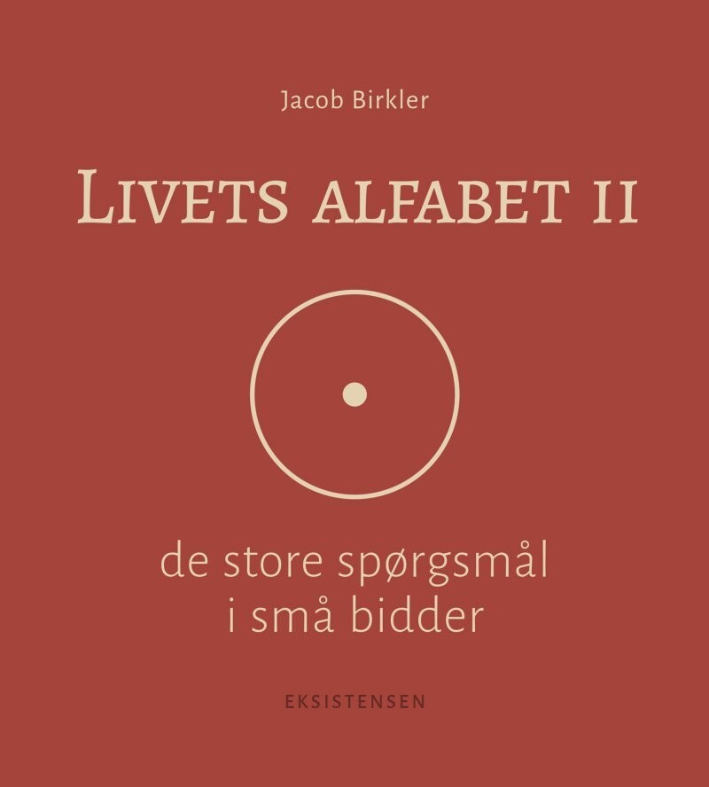 Livets Alfabet II - Jacob Birkler - Bog