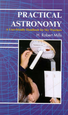 Practical Astronomy: A User-Friendly Handbook for Skywatchers (Paperback)
