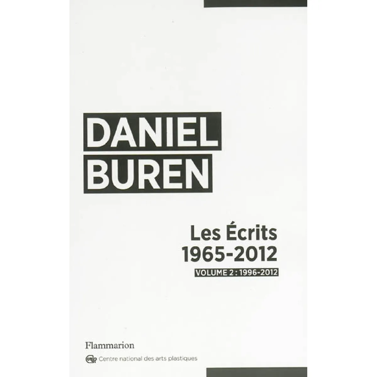 Les écrits : 1965-2012. Vol. 2. 1996-2012 · Occasion