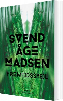 Fremtidsspejl - Svend Åge Madsen - Bog