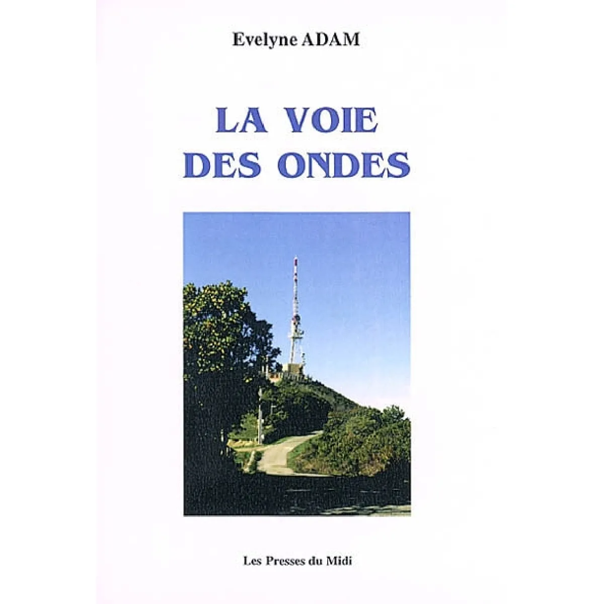 La voie des ondes · Occasion