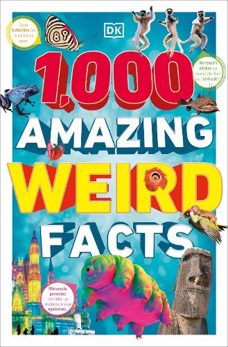 1,000 Amazing Weird Facts (Paperback)