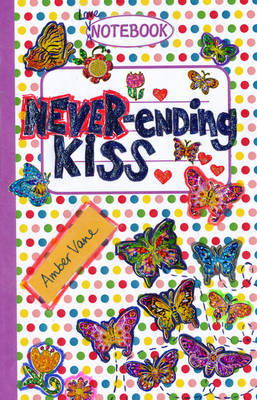 The Never-ending Kiss - Love Notebook No. 3 (Paperback)