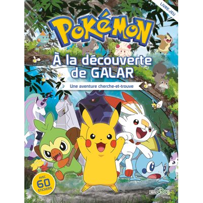 Pokemon à la découverte de Galar - une aventure cherche et trouve