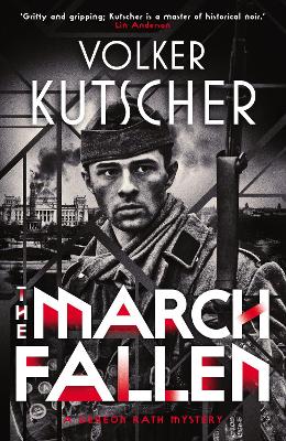 The March Fallen - A Gereon Rath Mystery 5 (Paperback)