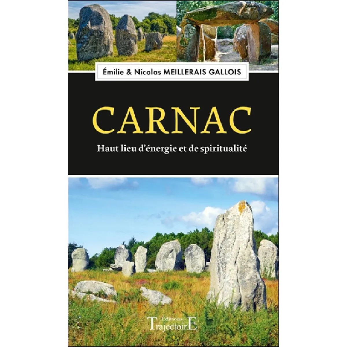 Carnac : haut lieu d'énergie et de spiritualité · Occasion