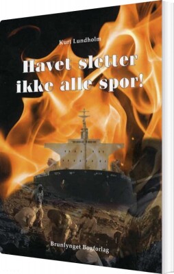 Havet Sletter Ikke Alle Spor - Kurt Lundholm - Bog