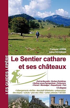 EDITION LEPERE - LE SENTIER CATHARE