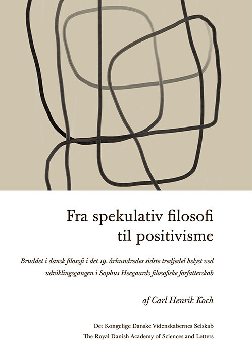 Fra Spekulativ Filosofi Til Positivisme - Carl Henrik Koch - Bog