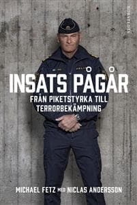 Insats pågår : Från piketstyrka till terrorbekämpning