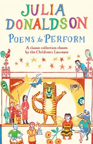 Poems to Perform: A Classic Collection Chosen by the Children's Laureate (Paperback)