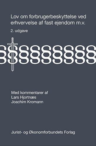 Lov Om Forbrugerbeskyttelse Ved Erhvervelse Af Fast Ejendom M.V - Joachim Kromann - Bog