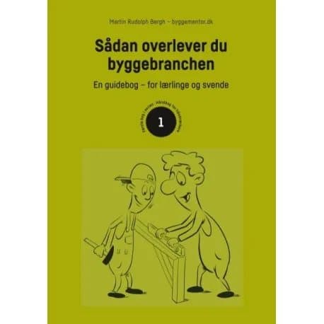Sådan overlever du byggebranchen | Martin Bergh | Språk: Dansk