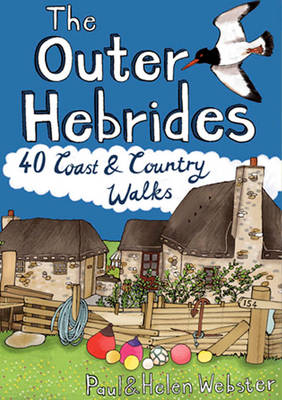 The Outer Hebrides: 40 Coast & Country Walks (Paperback)