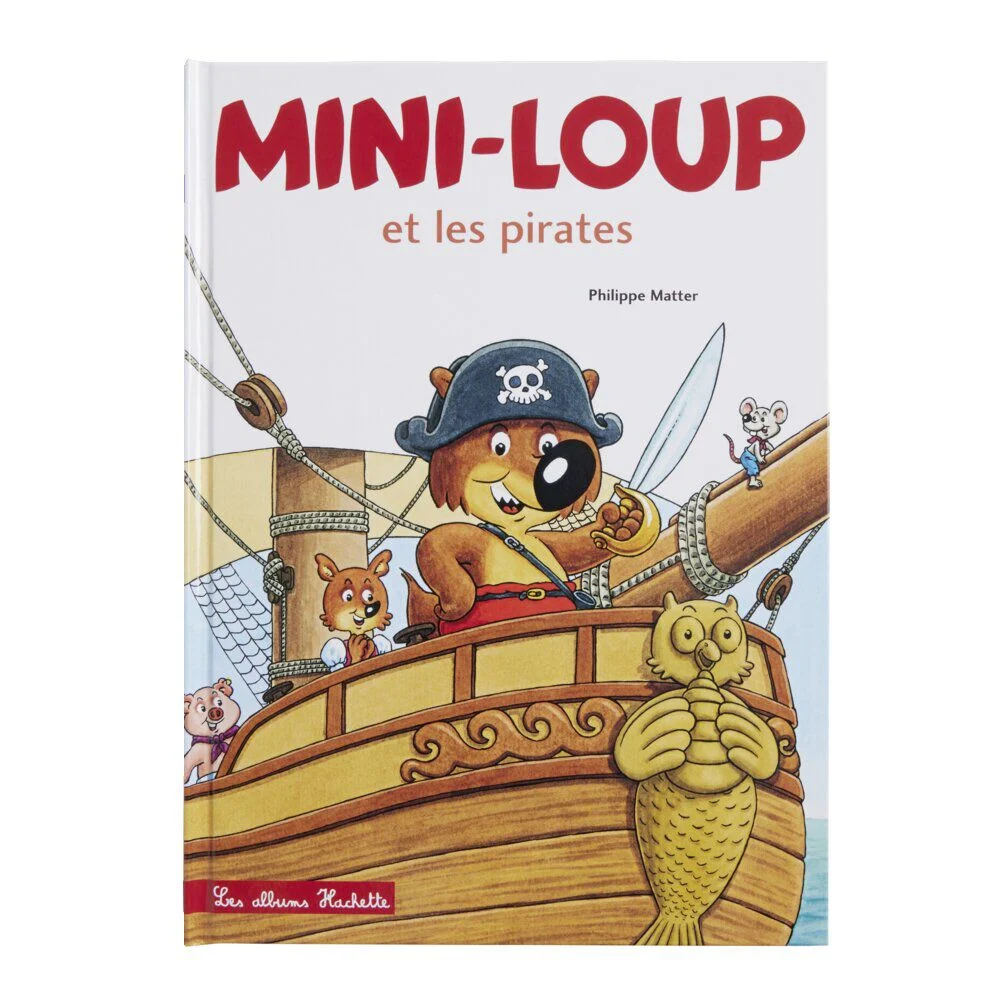 Livre d'histoire Mini Loup et les pirates 32 pages