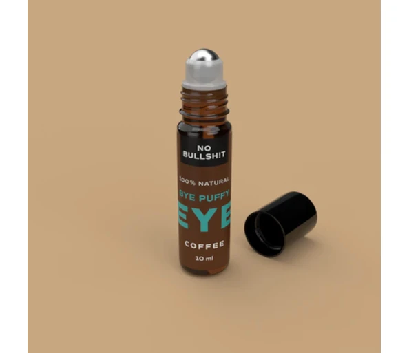 NO BULLSH!T Coffee Eye Roller Bye Puffy Eye