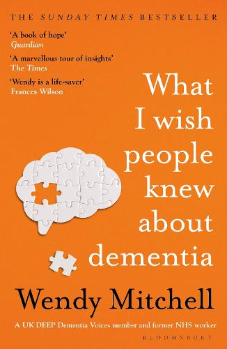 What I Wish People Knew About Dementia: The Sunday Times Bestseller (Paperback)