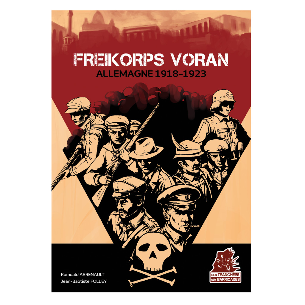Freikorps Voran : la totale