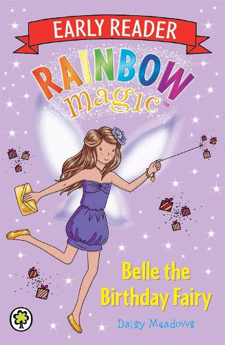 Rainbow Magic Early Reader: Belle the Birthday Fairy - Rainbow Magic Early Reader (Paperback)