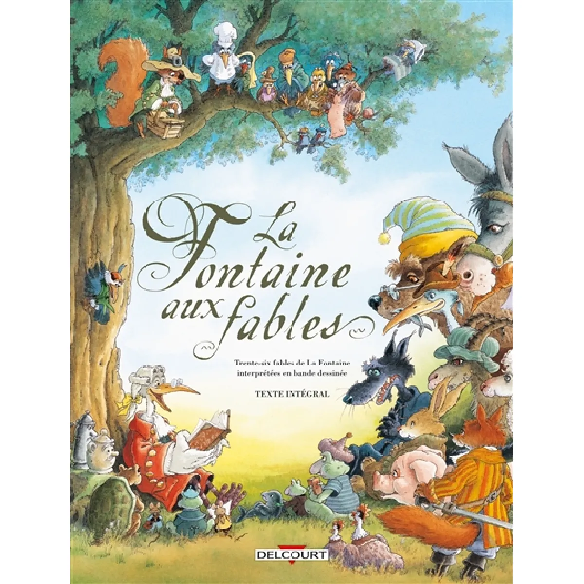 La fontaine aux fables : 36 fables interprétées en bande dessinée : texte intégral · Occasion