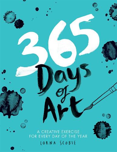 365 Days of Art: A Creative Exercise for Every Day of the Year - 365 Days of Art (Paperback)