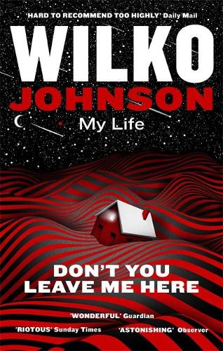 Don't You Leave Me Here: My Life (Paperback)