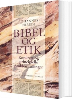 Bibel Og Etik - Johannes Nissen - Bog