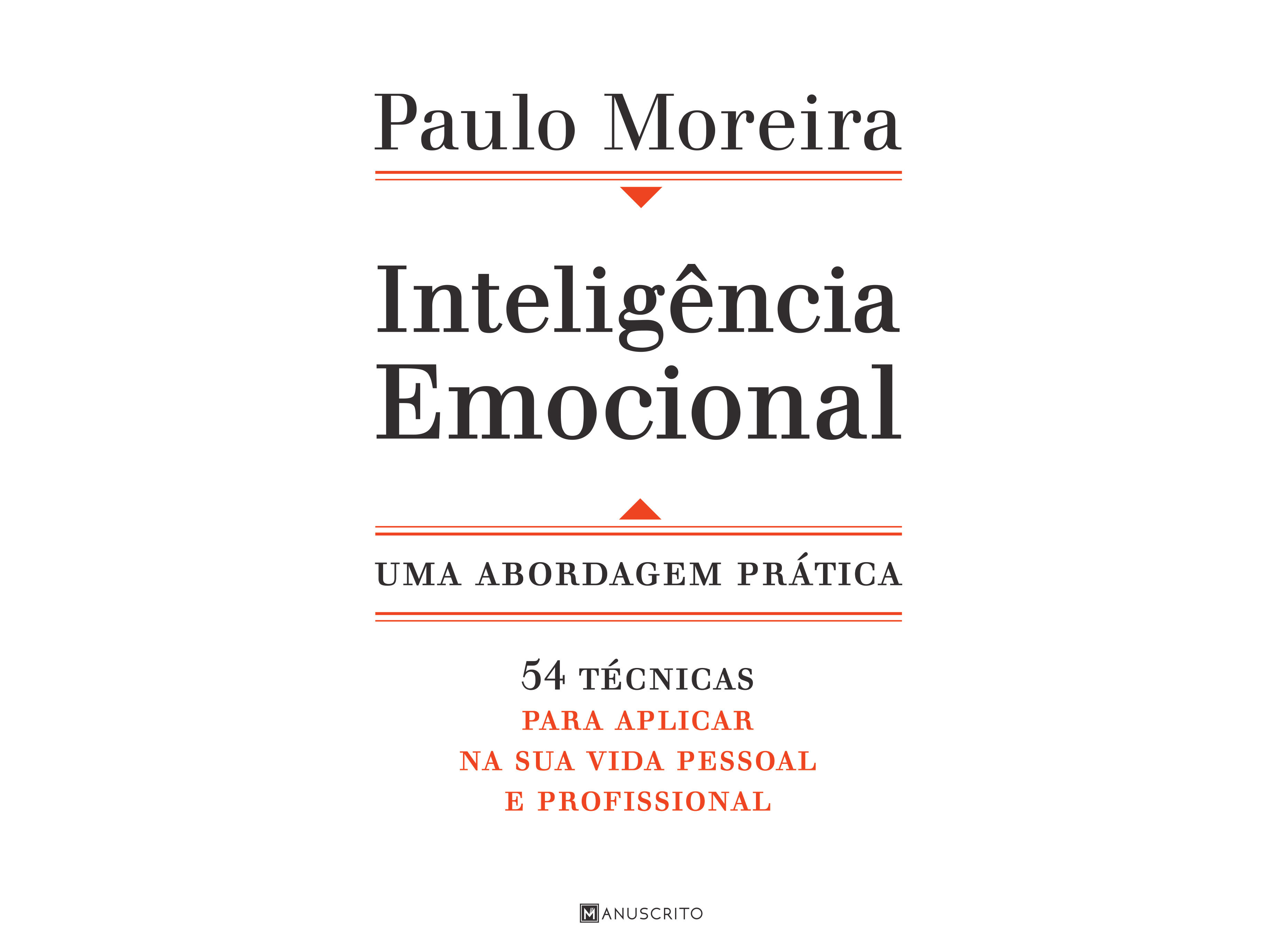 LIVRO INTELIGÊNCIA EMOCIONAL DE PAULO MOREIRA