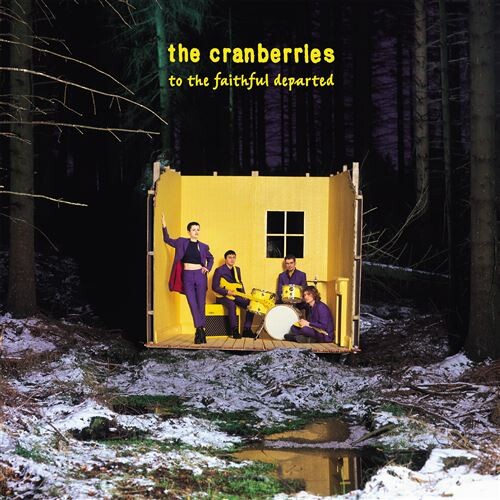 The Cranberries - To The Faithful Departed - Vinyl Lp
