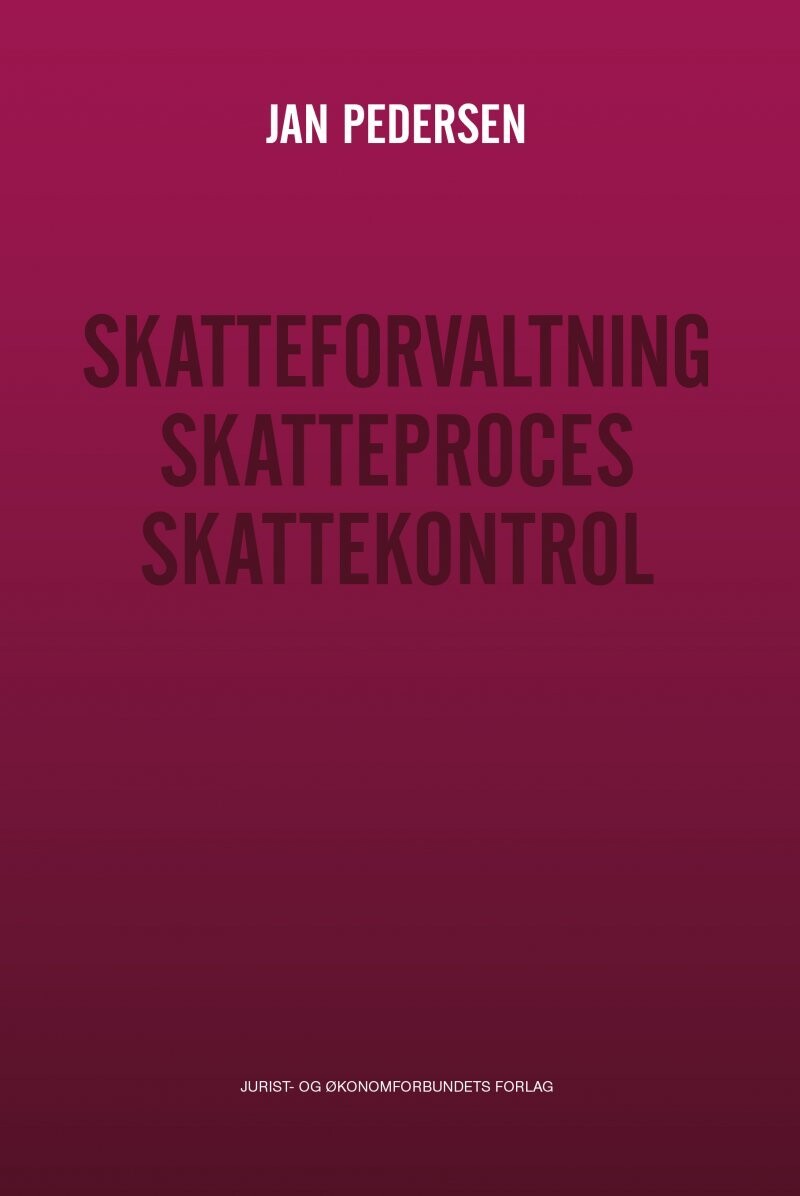 Skatteforvaltning - Skatteproces - Skattekontrol - Jan Pedersen - Bog