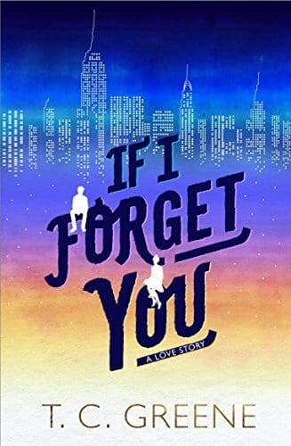 If I Forget You by Greene, T. C. Paperback Book Pre-Owned English
