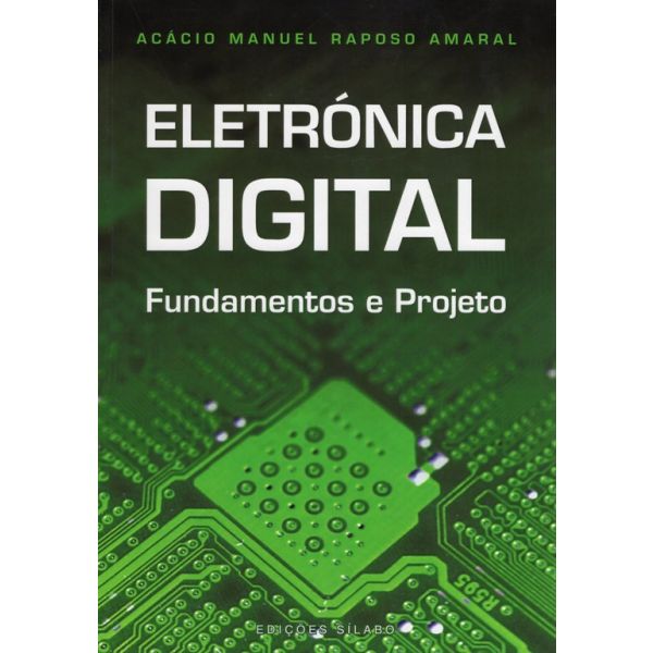 Eletrónica Digital - Fundamentos e Projeto
