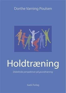 Holdtræning - Dorthe Varning Poulsen - Bog