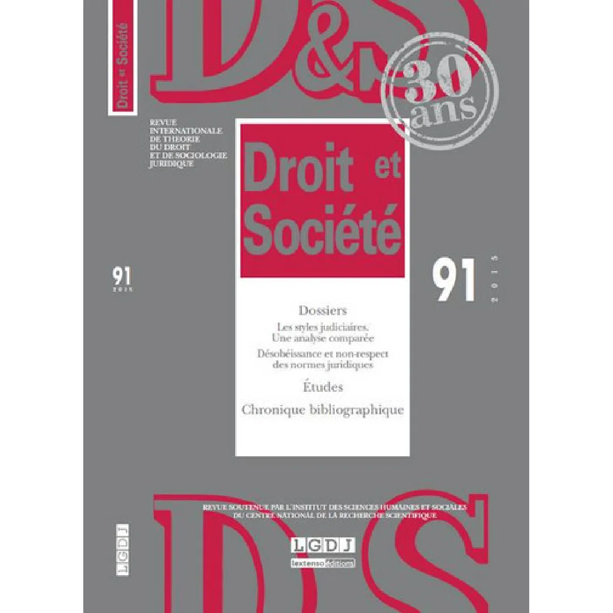 Droit et société, n° 91. Les styles judiciaires : une analyse comparée. Désobéissance et non-respect des normes juridiques · Occasion