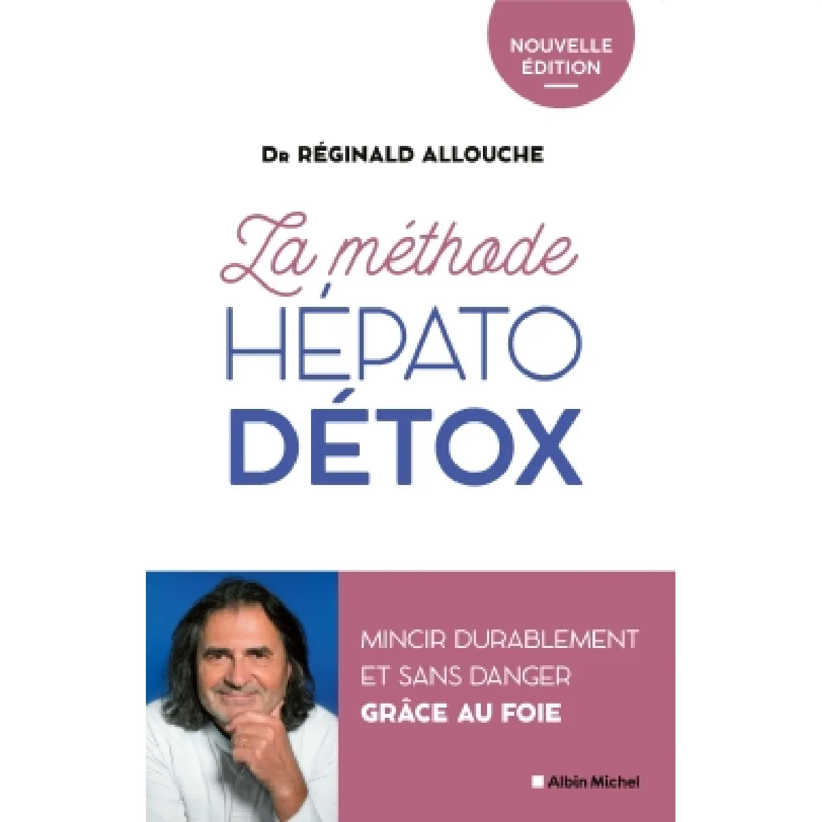 La méthode hépato-détox : mincir durablement et sans danger grâce au foie