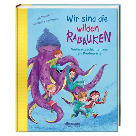 Ellermann Jan Hellstern - Wir sind die wilden Rabauken!