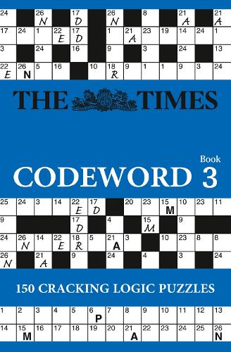 The Times Codeword 3: 150 Cracking Logic Puzzles - The Times Puzzle Books (Paperback)