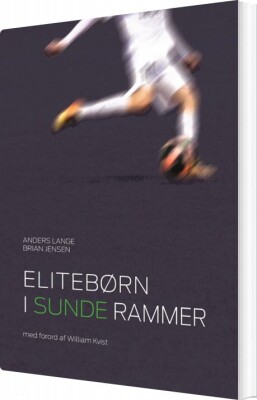 Elitebørn I Sunde Rammer - Brian Jensen - Bog