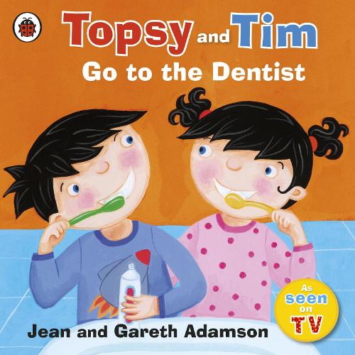 Topsy and Tim: Go to the Dentist - Topsy and Tim (Paperback)
