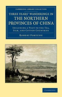 Three Years' Wanderings in the Northern Provinces of China